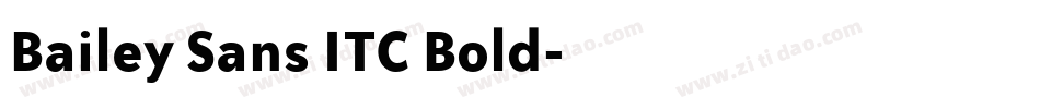Bailey Sans ITC Bold字体转换